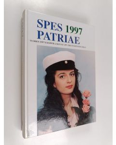 käytetty kirja Spes patriae 1997 : Vuoden 1997 uudet ylioppilaat = 1997 års nya studenter