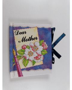 Kirjailijan Michael O'Mara Books käytetty kirja Dear Mother