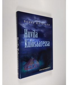 Kirjailijan Sesse Koivisto käytetty kirja Huvila Kulosaaressa (UUSI)