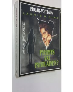 Kirjailijan Laurie R. King käytetty kirja Pyhimys vai paholainen