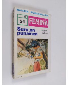 Kirjailijan Majken Cullborg käytetty kirja Suru on punainen