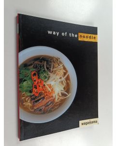 Kirjailijan Russell Cronin käytetty kirja Wagamama : way of the noodle