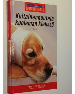 Kirjailijan Jenny Oldfield käytetty kirja Kultainen noutaja kuoleman kielissä