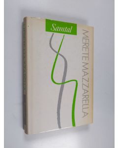 Kirjailijan Merete Mazzarella käytetty kirja Samtal