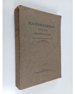 Kirjailijan Y. Ropponen käytetty kirja Poliisikäsikirja 2 : järjestyspoliisi