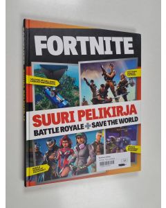 käytetty kirja Fortnite : suuri pelikirja : Battle Royale + Save the World