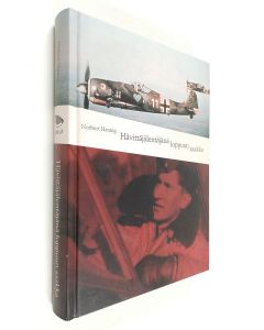 Kirjailijan Norbert Hannig käytetty kirja Hävittäjälentäjänä loppuun saakka