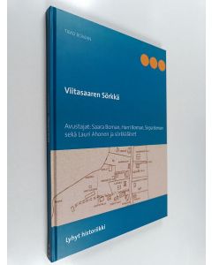 Kirjailijan Timo Boman käytetty kirja Viitasaaren Sörkkä - Lyhyt historiikki...
