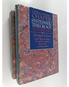 Kirjailijan Lewis Sperry Chafer käytetty kirja Systematic theology Vol 1-2 (Abridged edition)