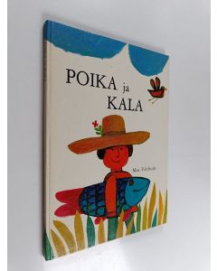 Kirjailijan Max Velthuijs käytetty kirja Poika ja kala