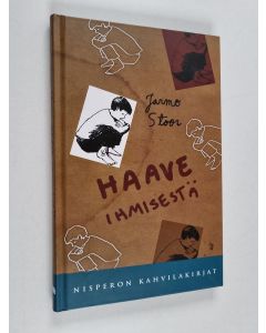 Kirjailijan Jarmo Stoor käytetty kirja Haave ihmisestä