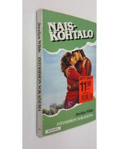 Kirjailijan Jocelyn Wilde käytetty kirja Intohimon sokaisema