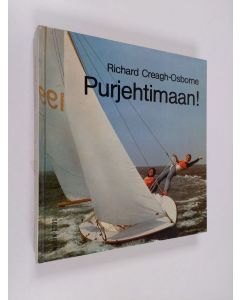 Kirjailijan Richard Creagh-Osborne käytetty kirja Purjehtimaan