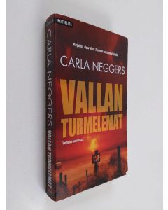 Kirjailijan Carla Neggers käytetty kirja Vallan turmelemat