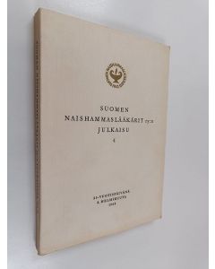 Kirjailijan Helvi Mustajoki käytetty kirja Suomen naishammaslääkärit ry:n julkaisu 4 = The 25th Anniversary Publication of the Finnish Women Dentists' Association