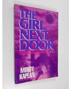 Kirjailijan Mindy Kaplan käytetty kirja The Girl Next Door