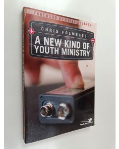 Kirjailijan Chris Folmsbee käytetty kirja A New Kind of Youth Ministry