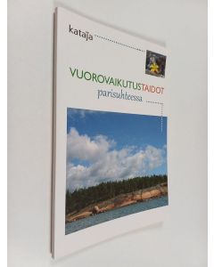 Kirjailijan Sari Liljeström käytetty kirja Vuorovaikutustaidot parisuhteessa