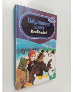 Kirjailijan Laura Fitinghoff käytetty kirja Hallatunturin lapset
