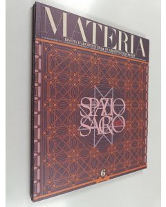 käytetty kirja Materia : Rassegna tecnica di motivi d'architettura 6 : Lo spazio sacro - An architectural review 6 : Sacred place