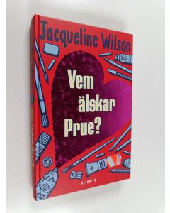Kirjailijan Jacqueline Wilson käytetty kirja Vem älskar Prue?