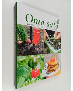 käytetty kirja Oma sato : kotipuutarhurin hyötykasviopas