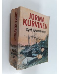Kirjailijan Jorma Kurvinen käytetty kirja Syvä iskumme on