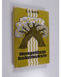 Kirjailijan Ellen G. White käytetty kirja Hengellisiä kokemuksia : kokemuksia ja näkyjä (lukematon, UUSI)