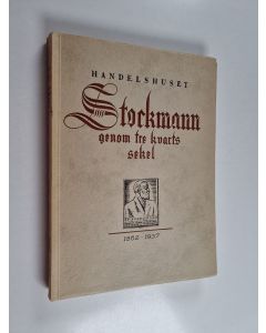 Kirjailijan Birger Damsten käytetty kirja Handelshuset Stockmann genom tre kvarts sekel