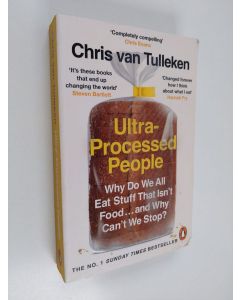 Kirjailijan Chris Van Tulleken käytetty kirja Ultra-Processed People - The Science Behind Food That Isn't Food