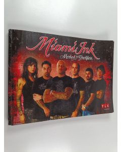 Kirjailijan James Wagenvoord käytetty kirja Miami Ink : Marked for Greatness