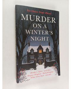 Kirjailijan Cecily Gayford käytetty kirja Murder on a Winter's Night - Ten Classic Crime Stories