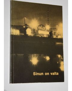 Tekijän Jukka ym. Paarma  käytetty kirja Sinun on valta