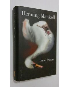 Kirjailijan Henning Mankell käytetty kirja Innan frosten
