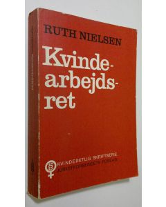 Kirjailijan Ruth Nielsen käytetty kirja Kvindearbejdsret