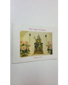 käytetty teos The Shrine of Our Lady of Europe