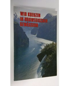 käytetty kirja Wir Kreuzen in Norwegischen Gewässern