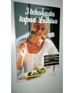 Kirjailijan Lasse Hessel käytetty kirja 3 tehokasta tapaa laihtua