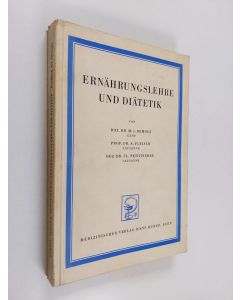 Kirjailijan Michel J. Demole & A. Fleisch ym. käytetty kirja Handbuch der Therapie - Lieferung III : Ernährungslehre und Diätetik