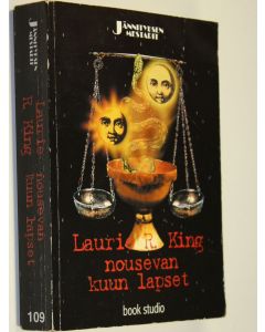 Kirjailijan Laurie R. King käytetty kirja Nousevan kuun lapset