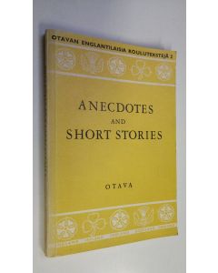 Kirjailijan Sirkka-Liisa Norko käytetty kirja Anecdotes and short stories + sanasto