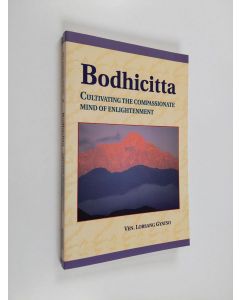 Kirjailijan Losang Gyatso käytetty kirja Bodhicitta - Cultivating the Compassionate Mind of Enlightenment