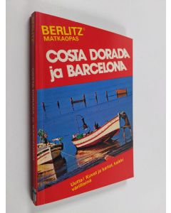 Tekijän Editions Berlitz  käytetty kirja Costa Dorada ja Barcelona