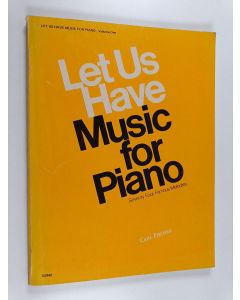 Kirjailijan Maxwell Eckstein käytetty kirja Let Us Have Music for Piano - Seventy Four Famous Melodies