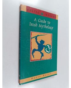 Kirjailijan Maeve Walsh käytetty kirja A Guide to Irish Mythology