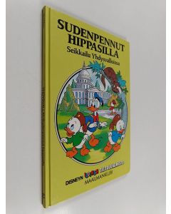 Kirjailijan Walt Disney käytetty kirja Sudenpennut hippasilla : seikkailu Yhdysvalloissa