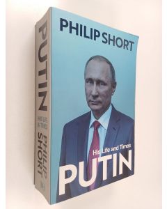 Kirjailijan Philip Short käytetty kirja Putin