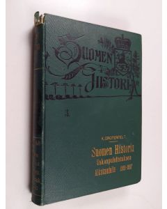 käytetty kirja Kuvallinen Suomen historia : vanhimmista ajoista nykyaikaan, 3 - Uskonpuhdistuksen aikakauden historia - Suomen historia uskonpuhdistuksen aikakaudella 1521-1617