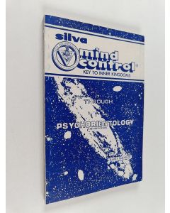 Kirjailijan Jose Silva & Harry Chapman McKnight käytetty kirja Silva Mind Control Through Psychorientology