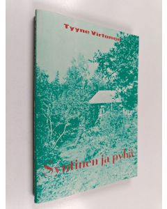 Kirjailijan Tyyne Virtanen käytetty kirja Syntinen ja pyhä